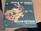 Brian Setzer - Rockin By Myself Live Deluxe LP