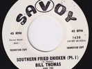 BILL THOMAS Southern Fried Chicken  r&b 45 funk BREAKS mod jazz HEAR