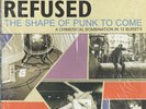 REFUSED - THE SHAPE OF PUNK TO COME - VINYL LP
