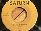 Sun Ra Space Loneliness / State Street 1960 Saturn Original 7” 45 rpm