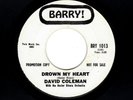 NORTHERN SOUL-DAVID COLEMAN-DROWN MY HEART/MY FOOLISH HEART-BARRY 1013