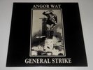 Angor Wat – LP - General Strike - UK 1985 - Children Of The Revolution Records