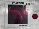 Fraction Moon - Blood Clear Vinyl Limited/500