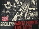 Broilers – Santa Muerte Live Tapes  Very Rare 3 x 12