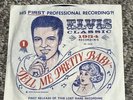 ELVIS PRESLEY Classics 1954 Recording TELL ME PRETTY BABY Record 45 Vinyl 1978