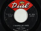 Northern Soul 45 - Joe Tex - I Wanna Be Free - Dial