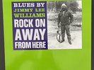 Rock On Away From Here by Jimmy Lee Williams (Vinyl, 1988, Swingmaster)