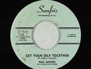 Crossover Soul 45 - Hal Moore - Get Yourself Together - Sanfris - unknown?