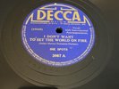 Decca 78 RPM Ink Spots - I Don’t Want To Set The World On Fire 3987 E
