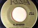 ORCHESTRA HARLOW El Exigente / Las Luzes LATIN 45 FANIA 459 GOLD BOOGALOO MINT