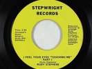 Sweet Soul 45 - Rudy Stephens - I Feel Your Eyes - Stepwright - obscure