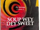 modern soul synth rap juju - SOUP WEY DEY SWEET - the message (vol 2) LP - HEAR