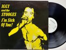 Iggy And The Stooges - I'm Sick Of You  - German Press 1981 - (EX / VG+)
