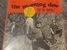 MORNING DEW Cut The Chatter 1988  Garage Rock- Caped Crusader Records CC-121