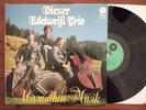 VM Records - DIEXER EDELWEISS TRIO - Wir machen Musik - Polka - RAR  AUSTRIA