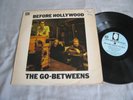 THE GO-BETWEENS - Before Hollywood - RARE UK Vinyl LP 1982 ROUGH 54 A1/B1 VG/EX