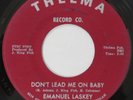 EMANUEL LASKEY Don’t Lead Me On Baby THELMA 45 northern soul 1965 original HEAR