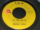 Broadway Express  It's Okay With Me / Satisfaction  7