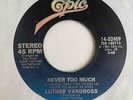 Modern Soul 45 LUTHER VANDROSS Never Too Much/You Stopped Loving Me Epic HEAR