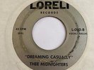 Chicano Sweet Soul 45 THEE MIDNITERS Dreaming Casually/Town I Live In Loreli Re