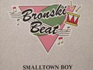Bronski Beat Smalltown Boy 12