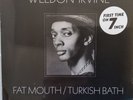 Weldon Irvine Fat Mouth Turkish Bath 7