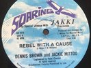 DENNIS BROWN + JACKIE MITTOO REBEL WITH A CAUSE SOARING DIGI RROOTS REGGAE 12