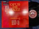 MINT  JOHN RAE OPUS DE JAZZ SAVOY KIJJ 2017 OBI MONO JAPAN VINYL LP