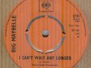 BIG MAYBELLE*I CAN'T WAIT ANY LONGER*NORTHERN*SOUL*CBS RECORDS*HEAR IT