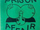 PRISON AFFAIR Demo III 7” Vinyl-Snooper Alien Nosejob Gee Tee Billiam RMFC Brux
