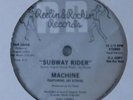 MACHINE Subway Rider REELIN & ROCKIN 12