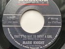 MARIE KNIGHT - THAT’S NO WAY TO TREAT A GIRL