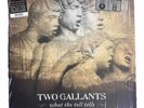 Two Gallants What The Toll Tells Vinyl