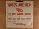 Tom & The Craftsmen The Work Song/Roses Are Red RARE  PS FL Rock & Roll Garage