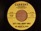 The Tongues Of Truth Let's Talk About Girls/You Can't Come Back RARE  Garage