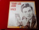 TERRY LEE  TERRY LEE SHOW WMCK  RARE  UNPLAYED COPY  RARE YELLOW WAX  IN SHRINK