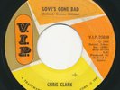 CHRIS CLARK - Love's Gone Bad / Put Yourself - V.I.P.  - 60s Soul 45 Motown