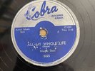 BLUES 78 Magic Sam ALL MY WHOLE LIFE/ALL NIGHT LONG Cobra 5025 (V-) KILLER GUITR