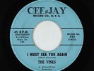 Doo-Wop 45 - Vines - I Must See You Again/Love So Sweet - Cee-Jay
