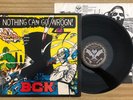 B.G.K - Nothing Can Go Wrogn  LP Original 1986 Dutch Punk Hardcore  GISM