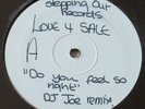 Love 4 Sale - do you feel so right DJ Joe remix white label 12