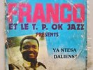FRANCO ET LE T.P O.K JAZZ _ YA NTESA DALIENST _ LP  _ KILLER  SOUKOUS