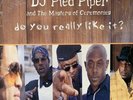 DJ Pied Piper and The Masters of Ceremonies “do you really like it” 12inch Vinyl