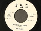 HEARTS: my love has gone / you or me have got to go J&S 7