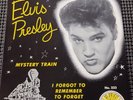 Elvis Presley-Mystery Train/I Forgot To Remember To Forget