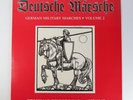 Deutsche Marsche LP - German Military Marsches Vol. 2 - Orig Recording 1933-1945
