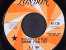 ZZ TOP: (somebody else been) shakin' your tree / neighbor, neighbor LONDON 7