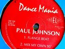 PAUL JOHNSON FLANGE BEAT, MIX YOUR OWN 95 DANCE MANIA 12 Inch Nice Trax RARE