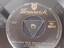 BILL HALEY ROCK AROUND CLOCK / THIRTEEN WOMEN GOLD BRUNSWICK 45