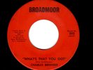 NOLA DEEP SOUL-CHARLES BRIMMER-WHAT'S THAT YOU GOT/MEMPHIS WOMAN-BROADMOOR 202